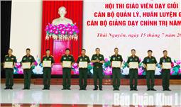 Bế mạc Hội thi Giáo viên dạy giỏi, Cán bộ quản lý huấn luyện giỏi, Cán bộ giảng dạy chính trị năm 2025
